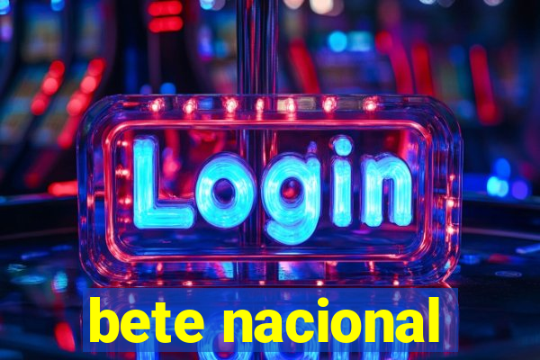 bete nacional